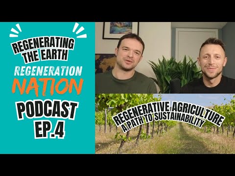 Regenerative Agriculture: A Path to Sustainability | Episode 4