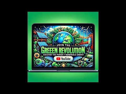 Join the Green Revolution: Discover the Power of Renewable Energy