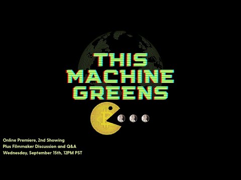 &quot;This Machine Greens&quot; - Bitcoin Documentary - Online Premiere + Filmmaker Discussion and Q&amp;A