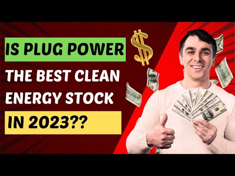 Is Plug Power the Best Clean Energy Stock in 2023?