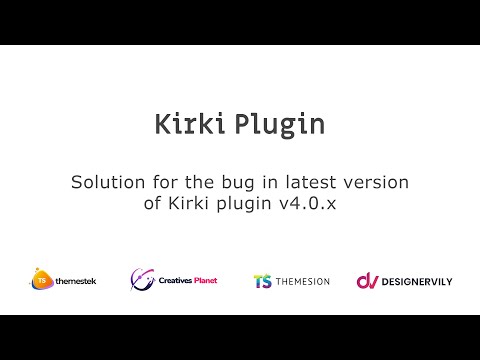 Kirki Bug Solution in our theme