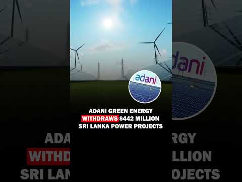 Adani Green Withdraw Srilanka Power Project #adani #power #energy #srilanka #india #news #shorts