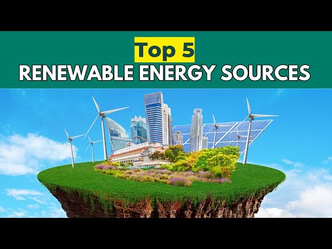 Renewable Energy 101: Unveiling the 5 Game-Changing Sources