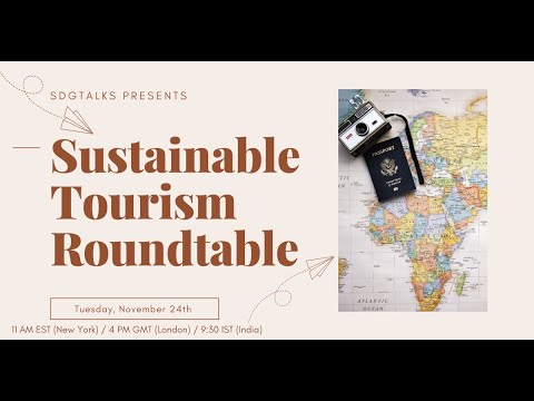 SDGTalks: Future of Sustainable Tourism, and can tourism be sustainable?