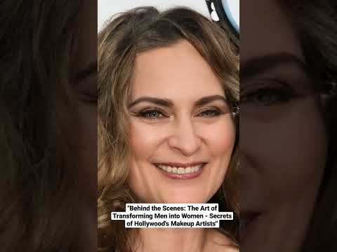 Behind the Scenes: The Art of Transforming Men into Women - Secrets of Hollywood&#039;s Makeup Artists
