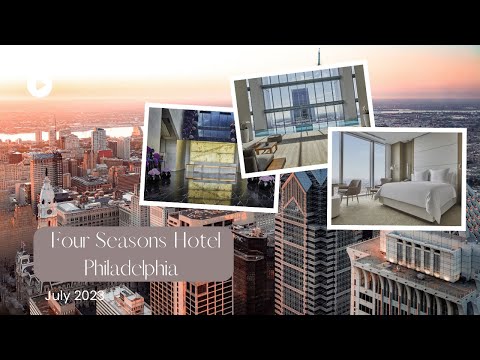 Staying in Luxury: Our Experience at Four Seasons Hotel Philadelphia